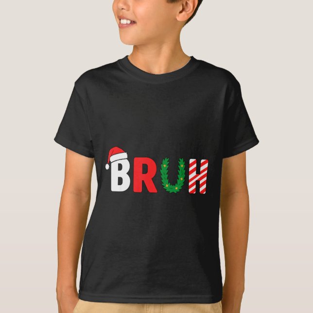 Camiseta Funny Christmas Kids Bruh Christmas Shirt Teens Bo (Frente)