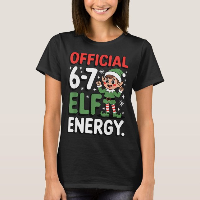 Camiseta Funny Christmas Meme 6-7 67 Elf Energy Humor Outfi (Frente)