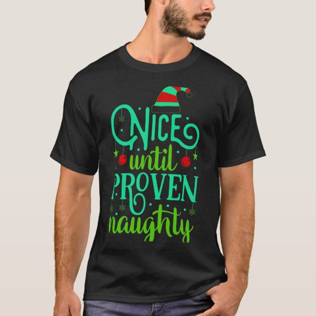 Camiseta Funny Christmas Nice Until Proven Naughty  (Frente)