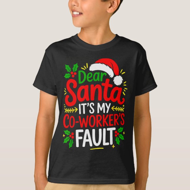 Camiseta Funny Christmas Office Dear Santa It's My Coworker (Frente)