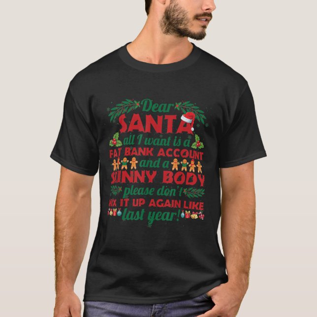 Camiseta Funny Christmas Quote Dear Santa I Want A Fat Bank (Frente)