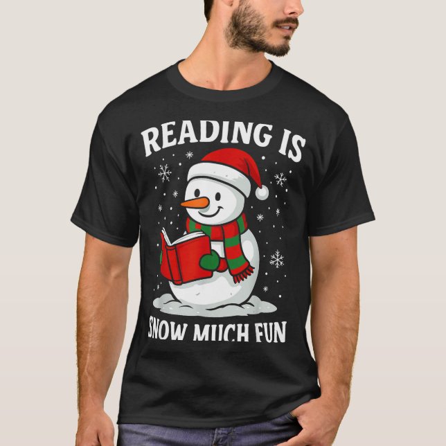 Camiseta Funny Christmas Reading Is Snow Much Snowman Book  (Frente)