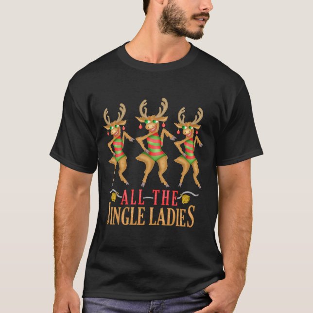 Camiseta Funny Christmas Reindeer All The Jingle Ladies  (Frente)