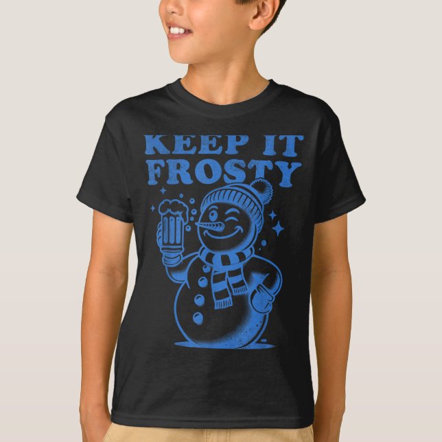 Camiseta Funny Christmas Snowman Keep It Frosty  (Frente)