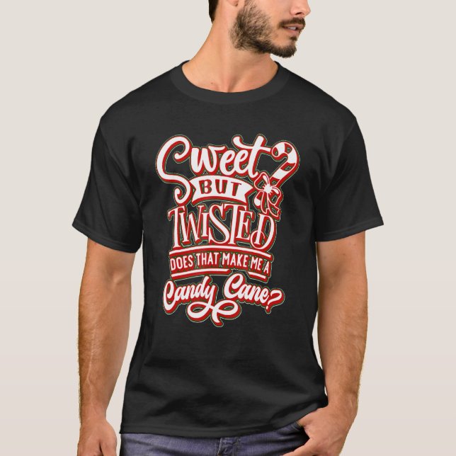 Camiseta Funny Christmas- Sweet But Twisted Candycane (Frente)