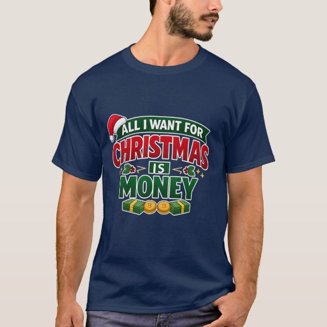 Camiseta Funny Christmas T-Shirt – All I Want for Christmas (Frente)