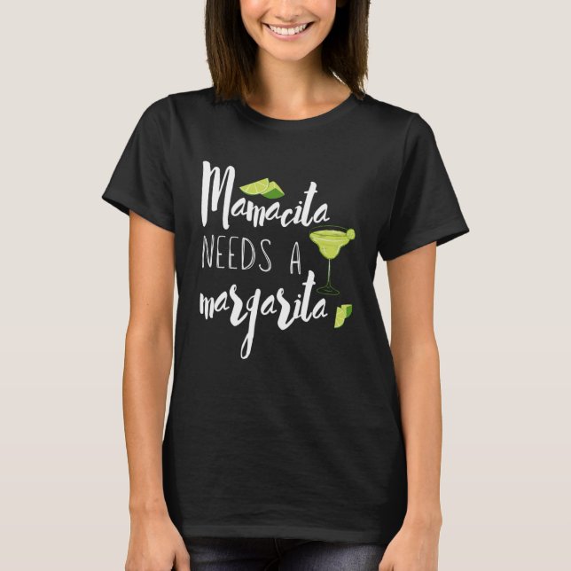 Camiseta Funny CInce De Mayo Mom Quote Mamacita Needs a Mar (Frente)