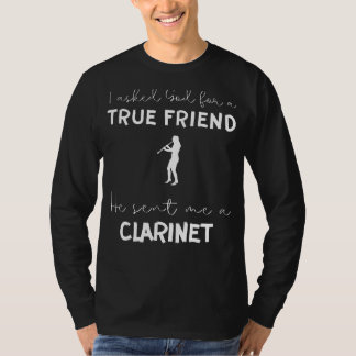 Camiseta Funny Clarinet Tee: God Sent Me a True Friend