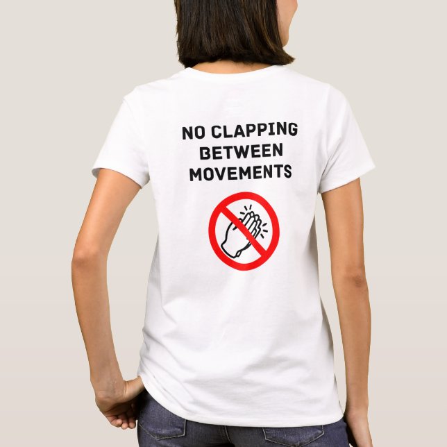 Camiseta Funny Classical Music Rule NO CLAPPING Black Text (Verso)