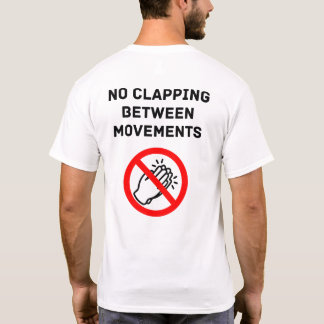 Camiseta Funny Classical Music Rule NO CLAPPING Black Text