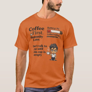Camiseta Funny Coffee First Battery 1%   Não Fale