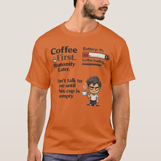 Camiseta Funny Coffee First Battery 1% | Não Fale (Frente)