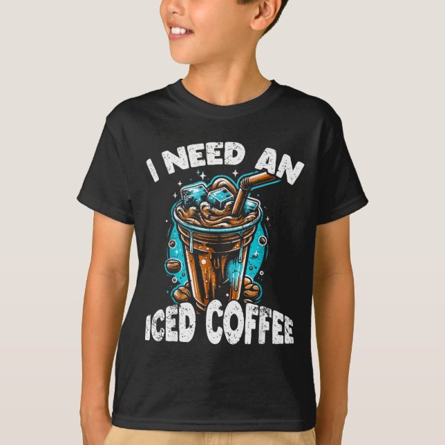 Camiseta Funny Coffee Gift - I Need An Iced Coffee - Quotes (Frente)