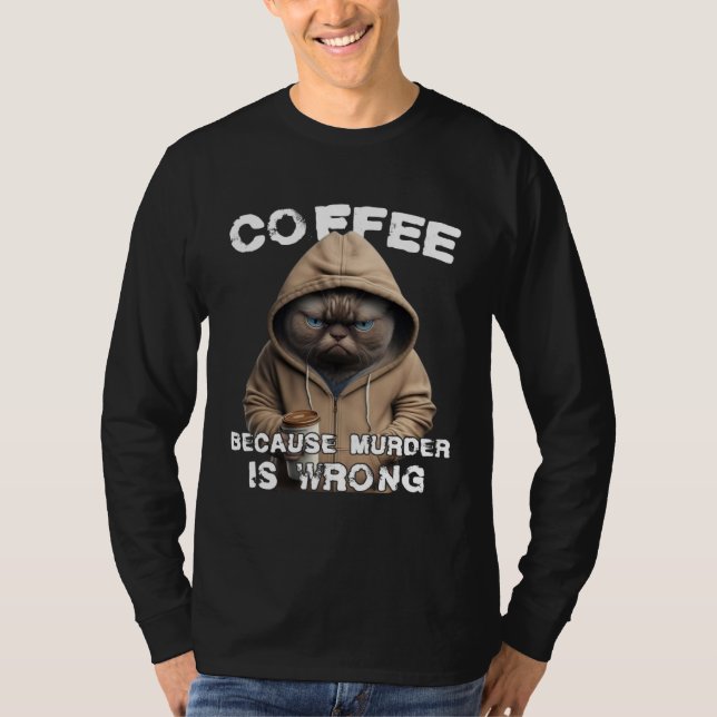Camiseta Funny Coffee Humor Sarcastic Cat (Frente)