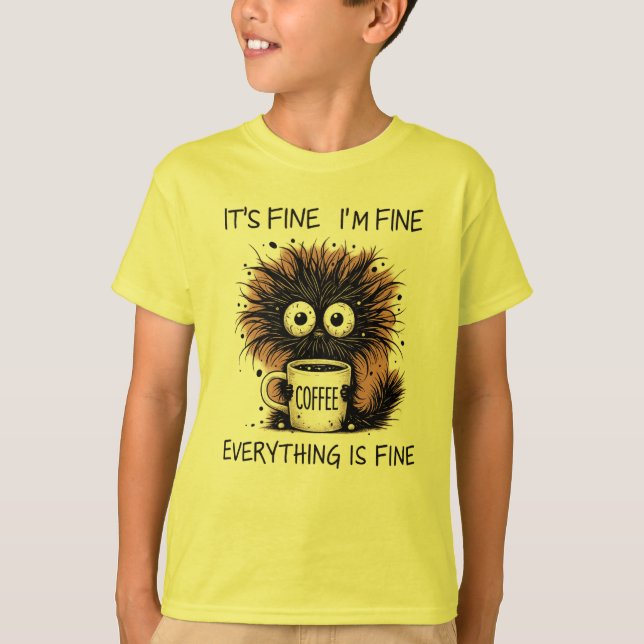 Camiseta Funny Coffee Monster Mug Design - It's Fine  (Frente)