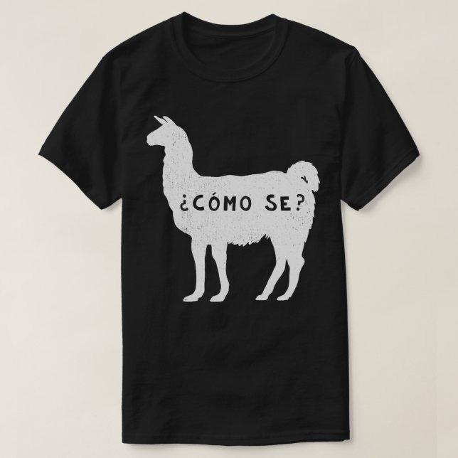 Camiseta Funny Como se Llama Sarcástico Espanhol dizendo Al (Frente do Design)