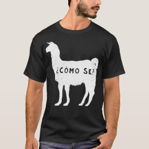 Camiseta Funny Como se Llama Sarcástico Espanhol dizendo Al