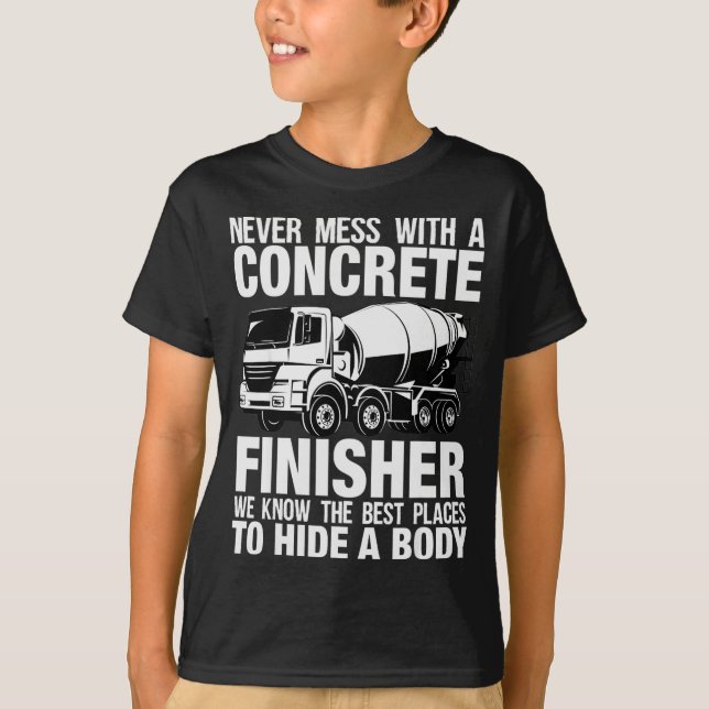 Camiseta Funny Concrete Finisher Hide A Body Joke Mixer Tru (Frente)