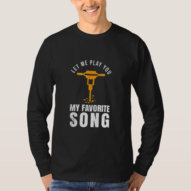 Camiseta Funny Construction Worker Builder Favorito Song Ja (Frente)