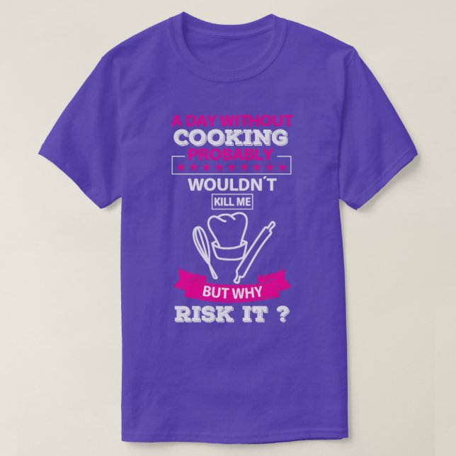 Camiseta Funny Cooking Quote  (Frente do Design)