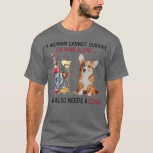 Camiseta Funny Corgi Mãe Uma Mulher Não Pode Sobreviver No