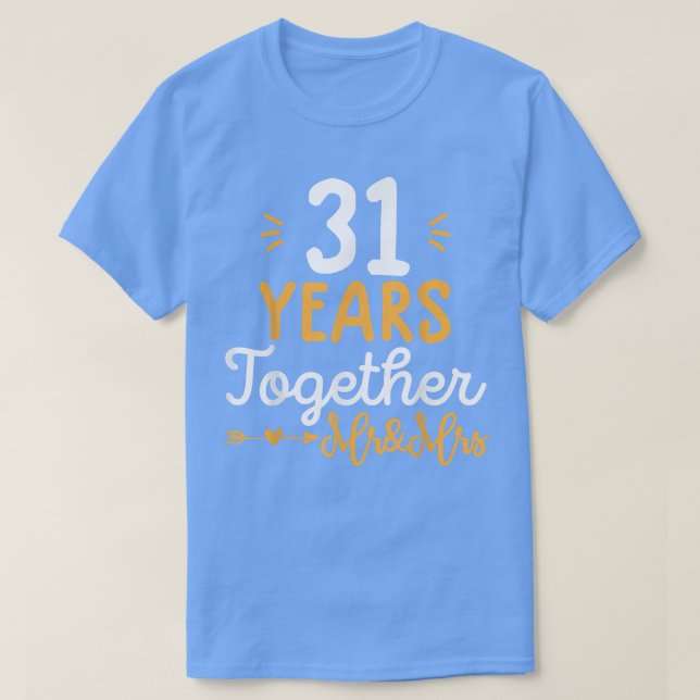 Camiseta Funny Couple 31 years together  Wedding Anniversar (Frente do Design)