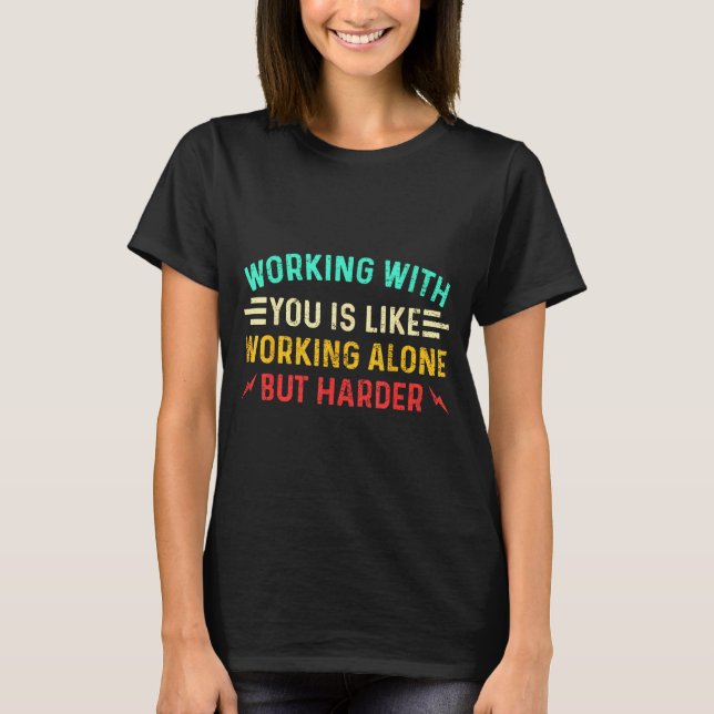 Camiseta Funny Coworker Saying Humor Work Sarcastic Employe (Frente)