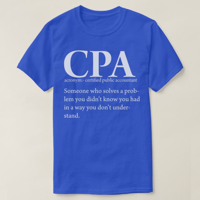 Camiseta Funny CPA Certified Public Accountants Definição T (Frente do Design)