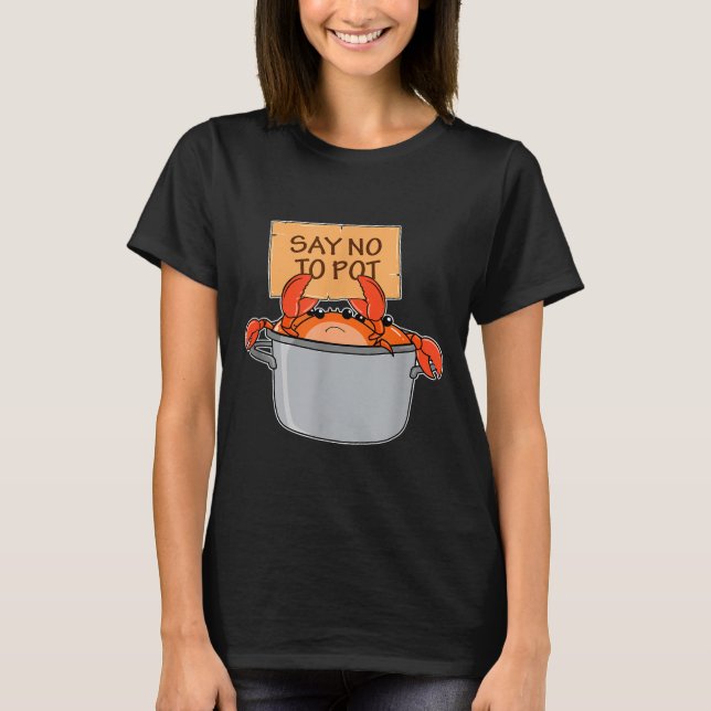 Camiseta Funny Crab Boil Gift Seafood Say No To T  (Frente)