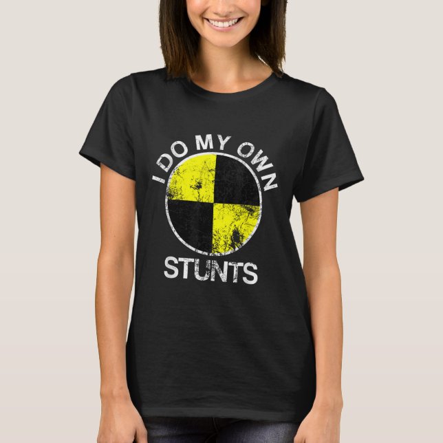 Camiseta Funny Craest Dummy I Do My Own Stunts  (Frente)