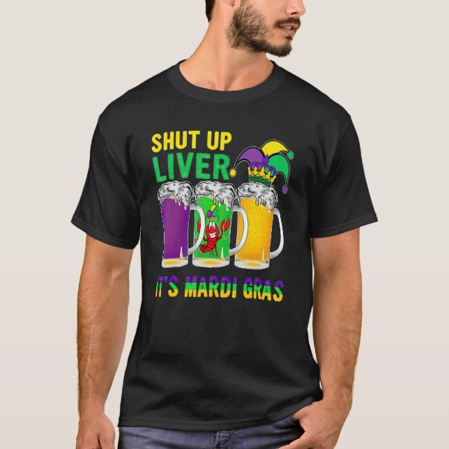 Camiseta Funny Crawfish Boil Shut Up Liver Mardi Gras Beer  (Frente)