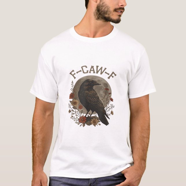 Camiseta Funny Crow F-Caw-F Humor Gothic Essential Trendy S (Frente)