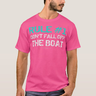 Camiseta Funny Cruise s  Rule 1 Dont Fall Off The Boat 
