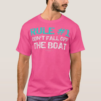 Camiseta Funny Cruise s Rule 1 Dont Fall Off The Boat