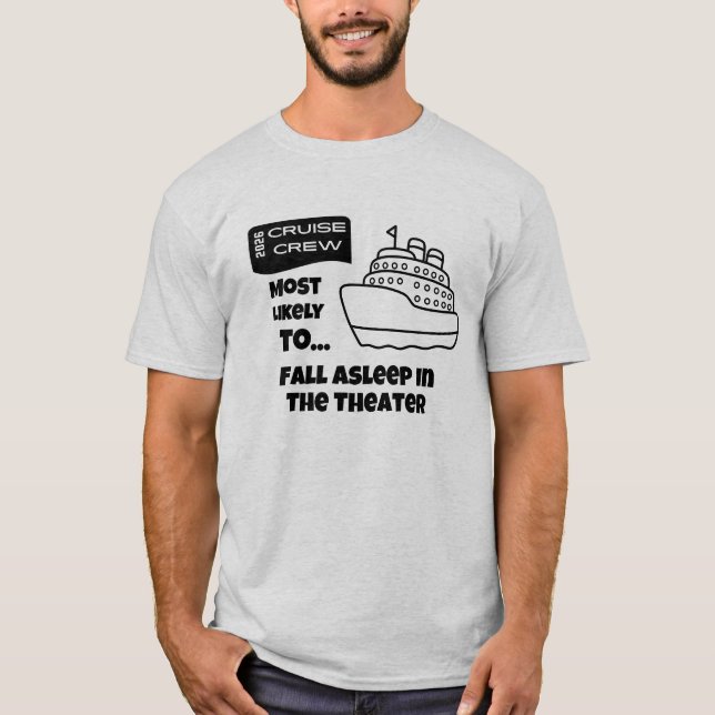 Camiseta Funny Cruise shirt Most Likely Asleep In Theater (Frente)