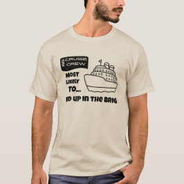 Camiseta Funny Cruise shirt Most Likely End Up In The Brig
