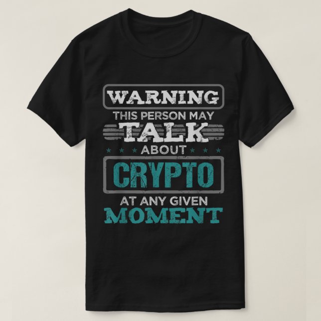 Camiseta Funny Crypto Investor Warning Design (Frente do Design)