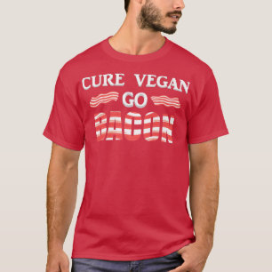 Camiseta Funny Cure Vegan Go Bacon Gift Vegetarian Keto Mor