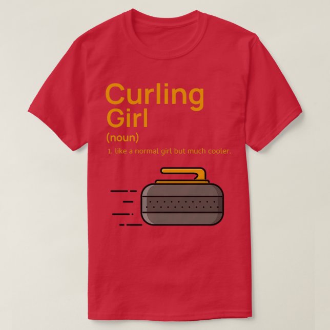 Camiseta Funny curling girl definition just like a normal g (Frente do Design)