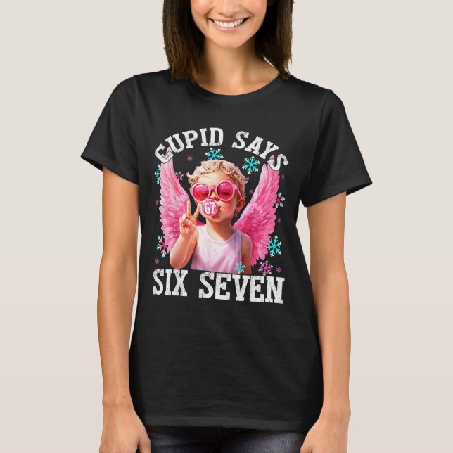 Camiseta Funny Cute Cud Says Six Seven Valentine's Day 67 M (Frente)