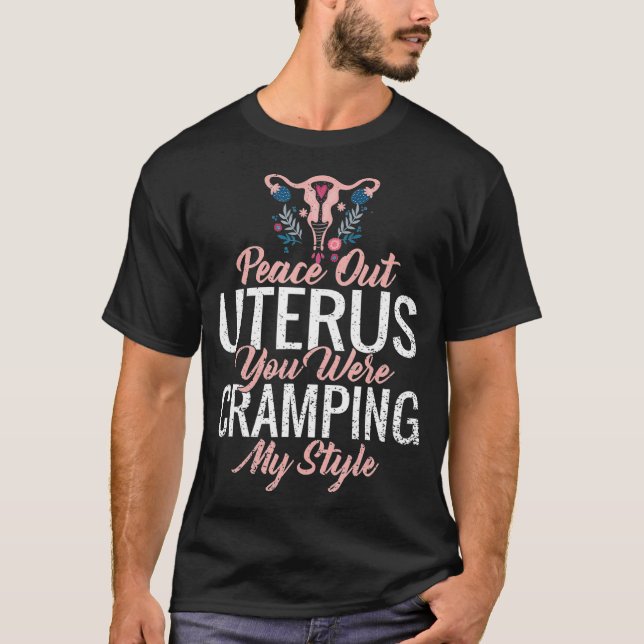 Camiseta Funny Cute Hysterectomy My Uterus Was Cramping My  (Frente)