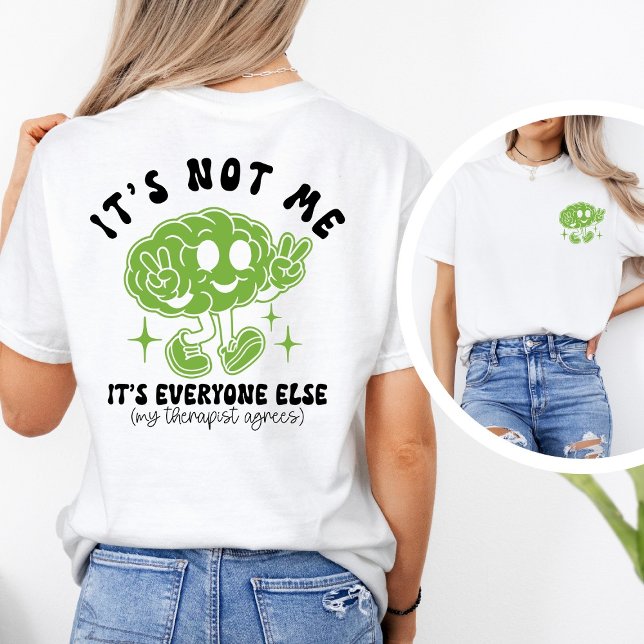 Camiseta Funny Cute Mental Health Quote & Brain Graphic (Criador carregado)