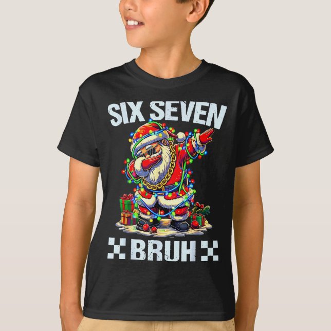 Camiseta Funny Dabbing Santa Six Seven Bruh Christmas 67 Me (Frente)