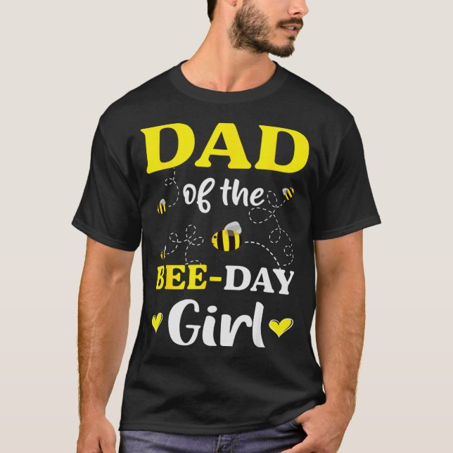 Camiseta Funny Dad Of The Bee Day Girl Birthday  (Frente)