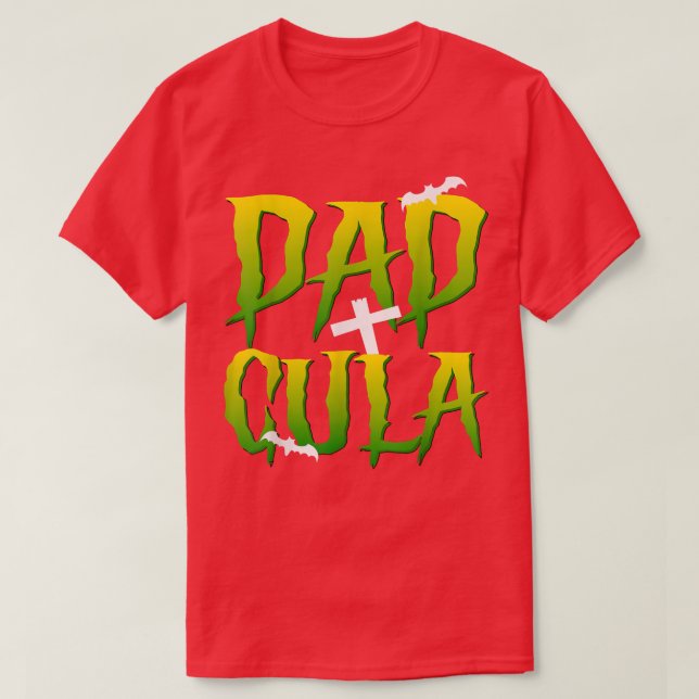 Camiseta Funny Dadcula Halloween Dad Dracula Costume Momste (Frente do Design)