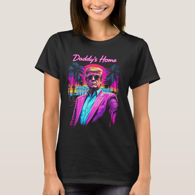 Camiseta Funny Daddys Home White House Trump Pink 2024 (Frente)