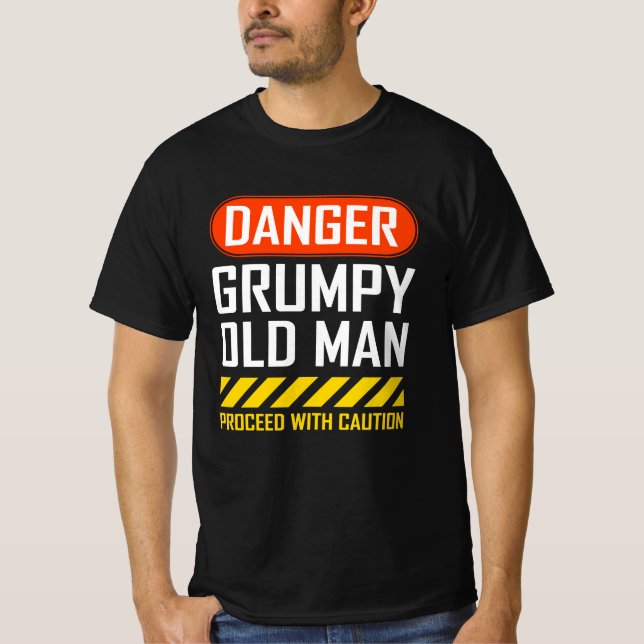Camiseta Funny Danger Grumpy Old Man Saying (Frente)