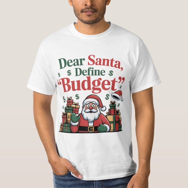 Camiseta Funny Dear Santa Budget Design (Frente)