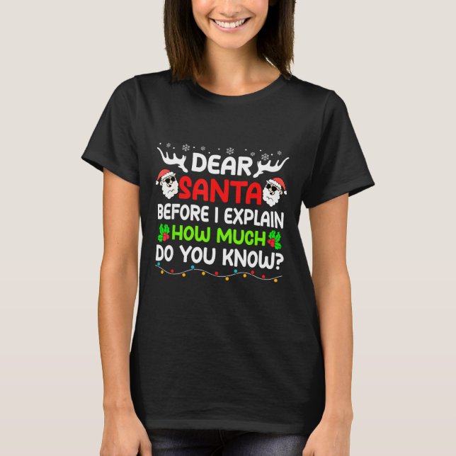 Camiseta Funny Dear Santa I Can Explain Christmas For Kids  (Frente)