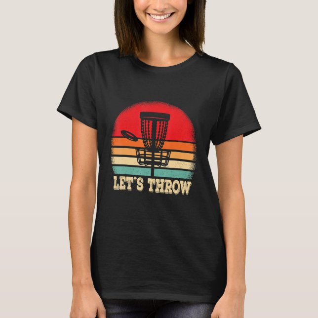 Camiseta Funny Disc Golf Player Lets throw Disc Golfer (Frente)